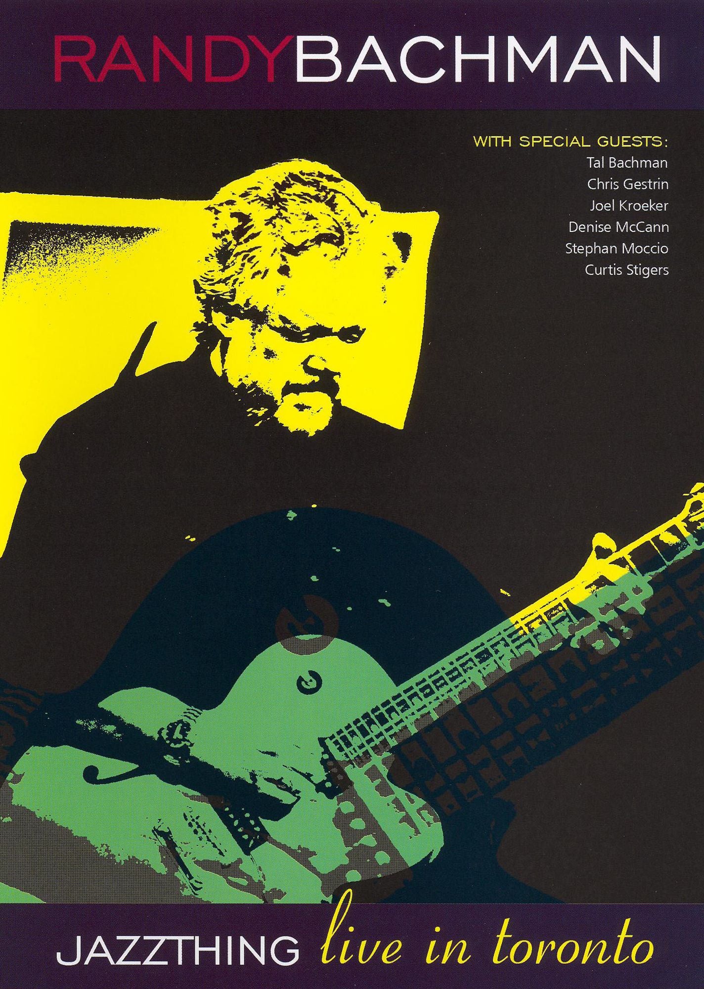 Randy Bachman: JazzThing - Live in Toronto