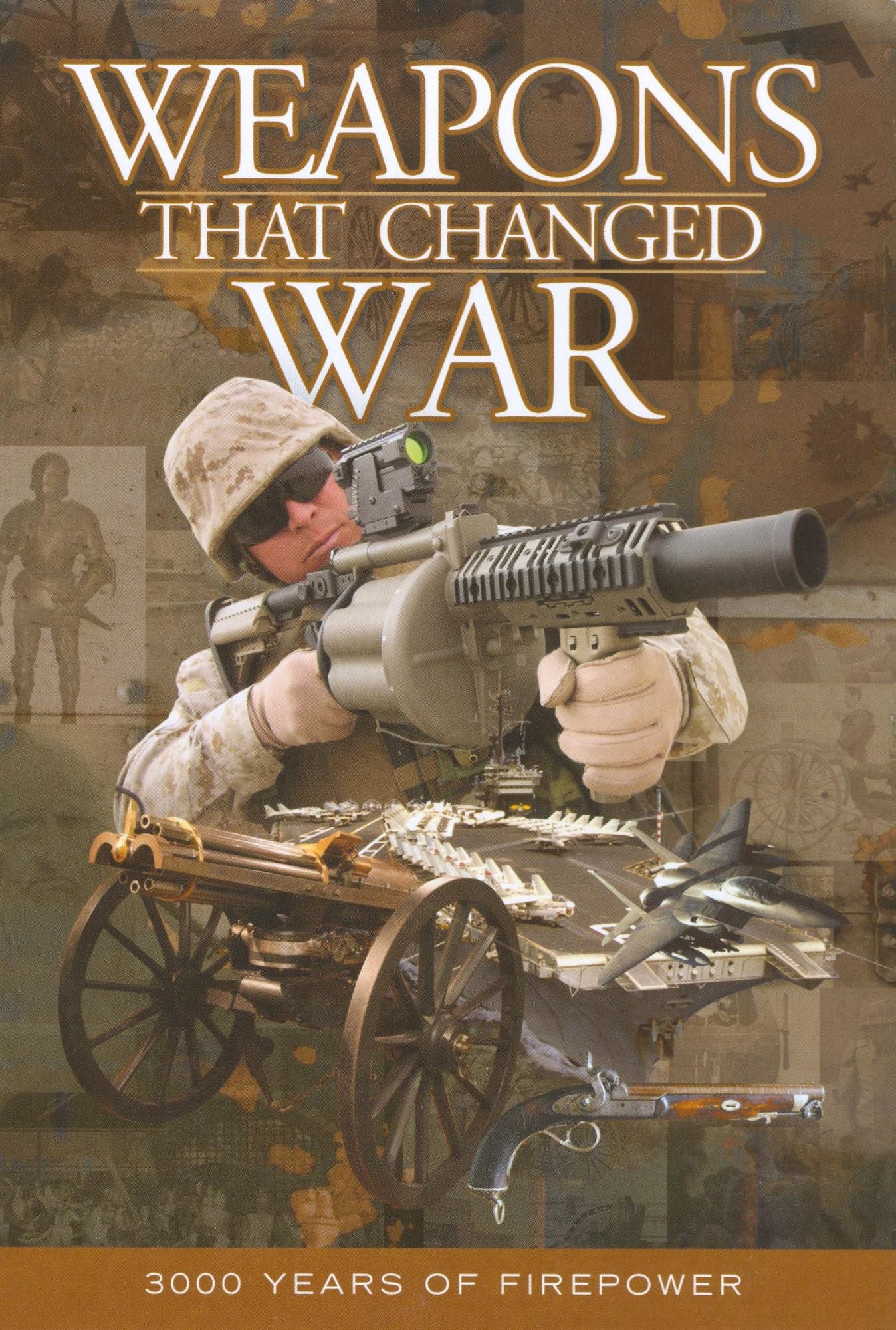 Weapons That Changed War