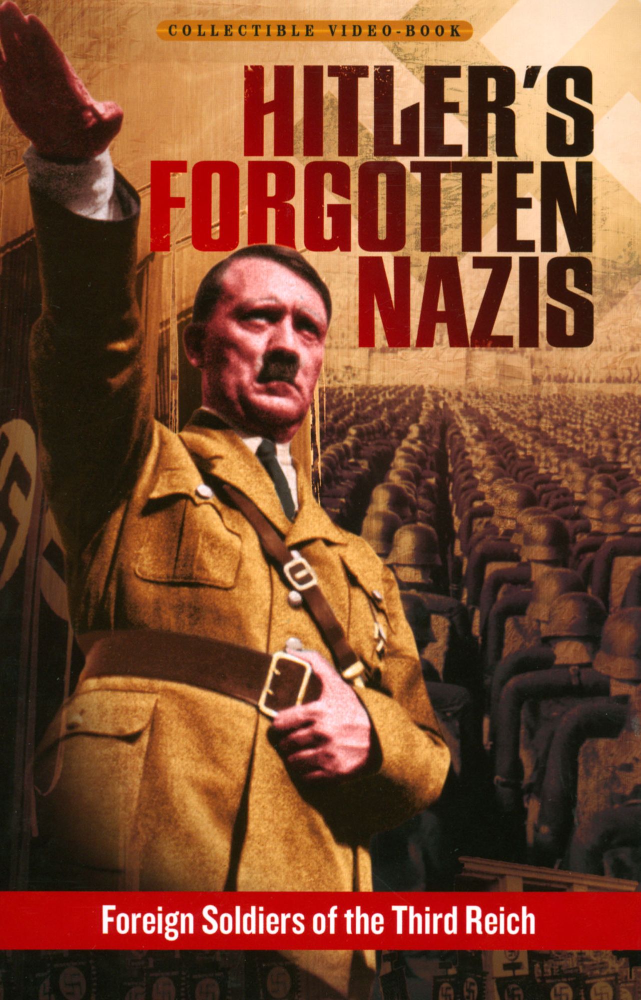 Hitler's Forgotten Nazis [4 Discs]