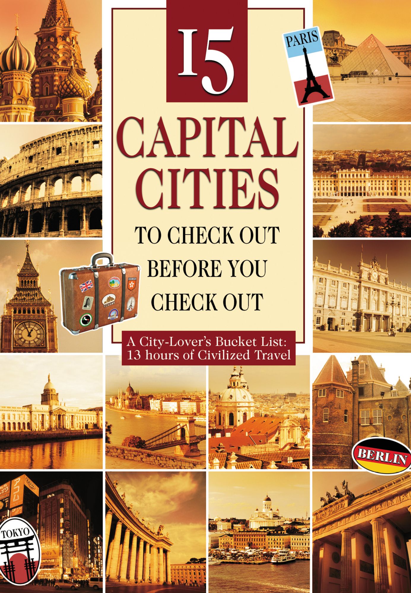 15 Capital Cities To Check Out Before You Check Out