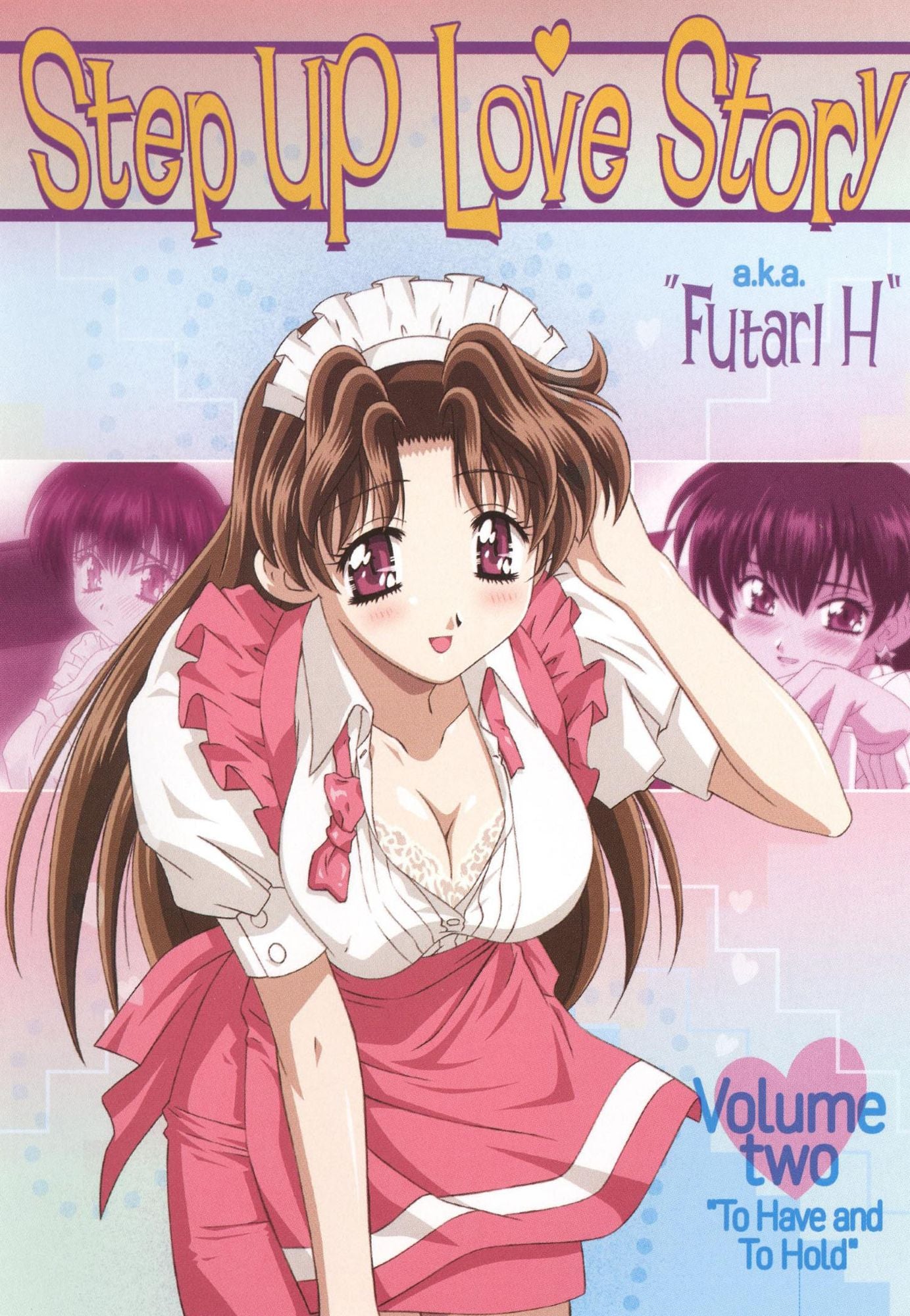 Step Up Love Story, Vol. 2: To Have and to Hold