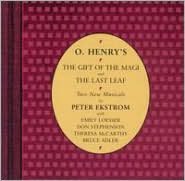 O. Henry's The Gift Of The Magi And The Last Leaf