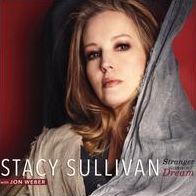 Stacy Sullivan - Stranger In A Dream (Soundheim / Stacy Sullivan / Nick Russo)