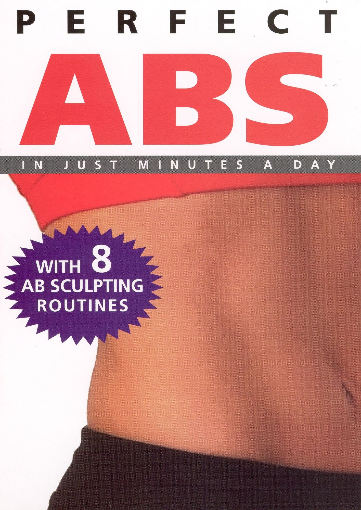 Perfect Abs in Just Minutes a Day