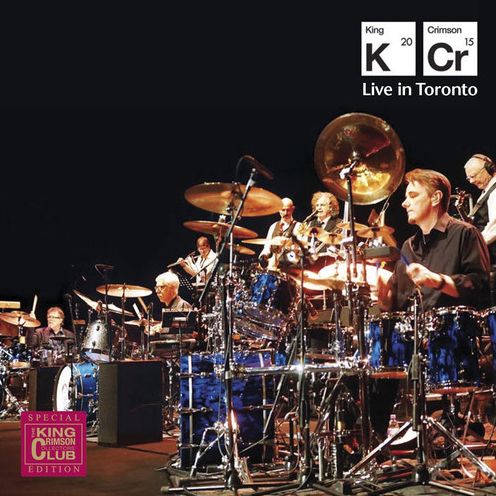 Live In Toronto - November 20 2015 (King Crimson)