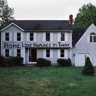 Home, Like Noplace Is There