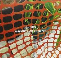 Momentary Lapse of Happily