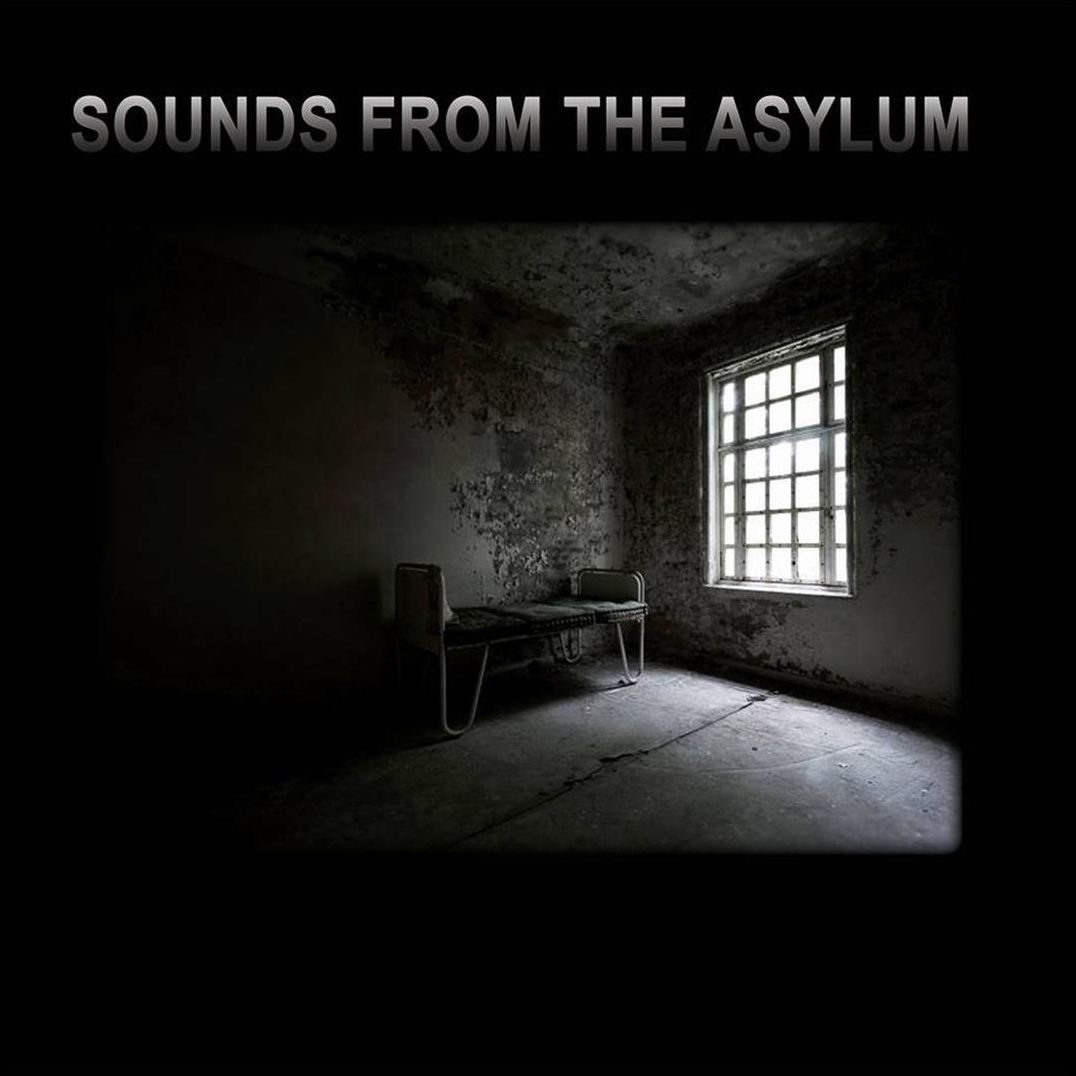 Sounds from The Asylum