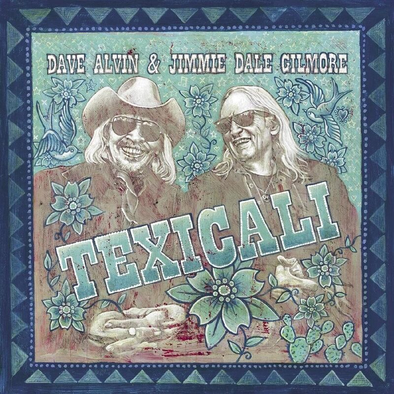 Texicali (Dave Alvin / Jimmie Dale Gilmore)