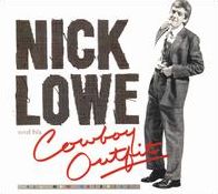Nick Lowe And His Cowboy Outfit