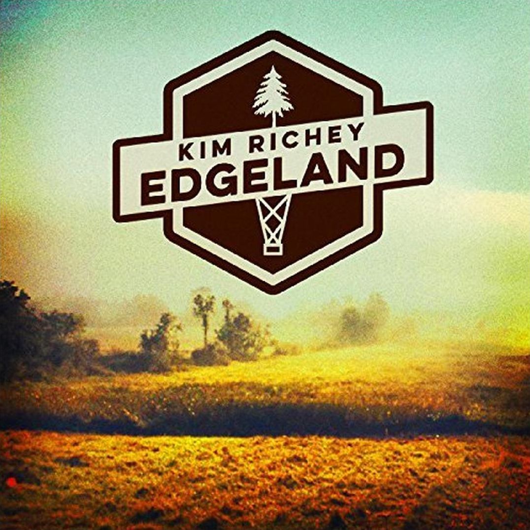 Edgeland (Kim Richey)