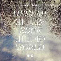 Meet Me At The Edge Of The World