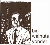 Big Walnuts Yonder