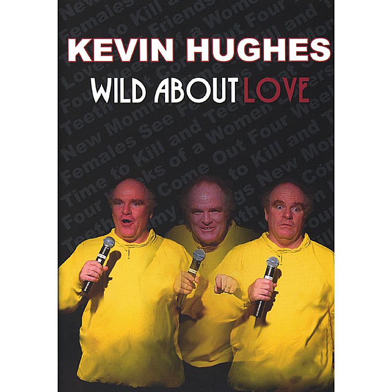 Kevin Hughes: Wild About Love