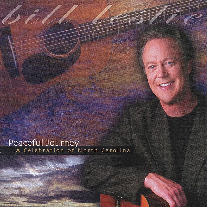 Bill Leslie: Peaceful Journey - A Celebration of North Carolina