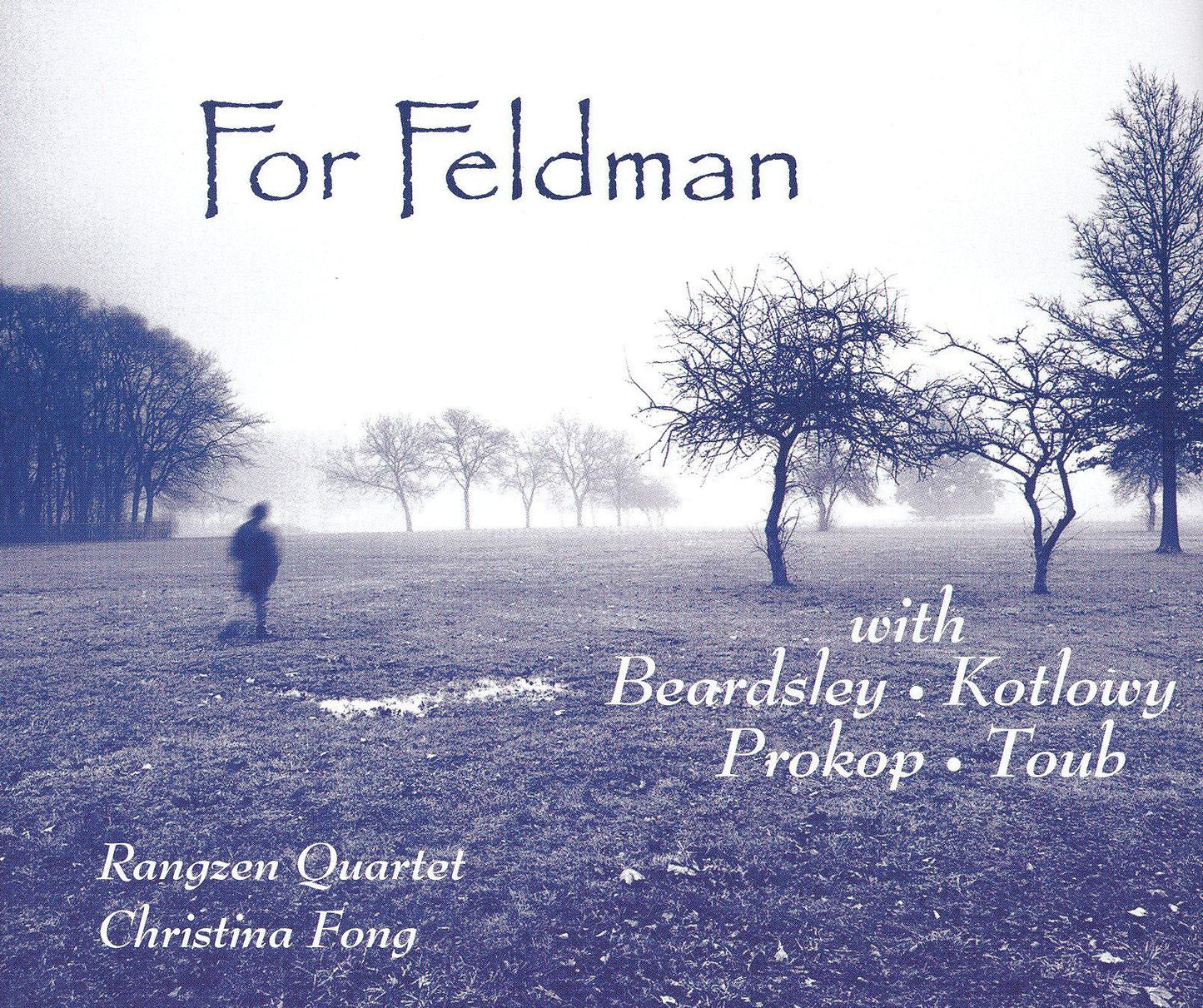 Rangzen Quartet/Christina Fong: For Feldman