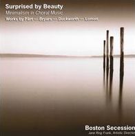 Surprised by Beauty: Minimalism in Choral Music