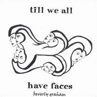 Till We All Have Faces