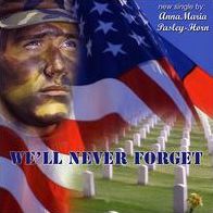 We'll Never Forget