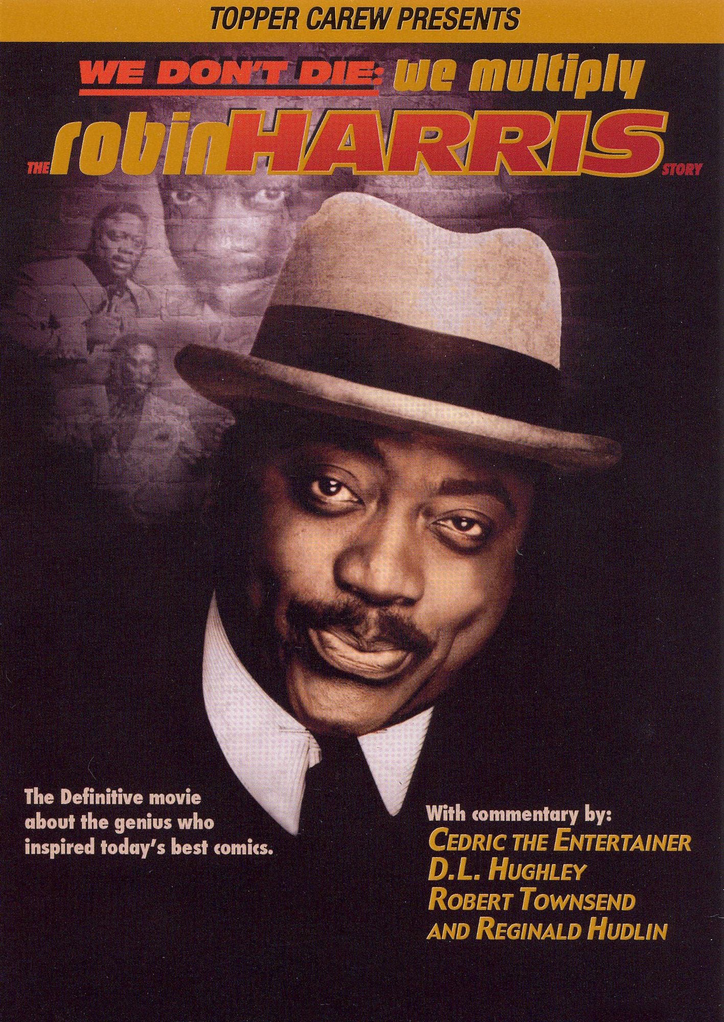 The Robin Harris Story: We Don't Die, We Multiply