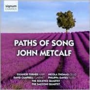 John Metcalf: Paths Of Song