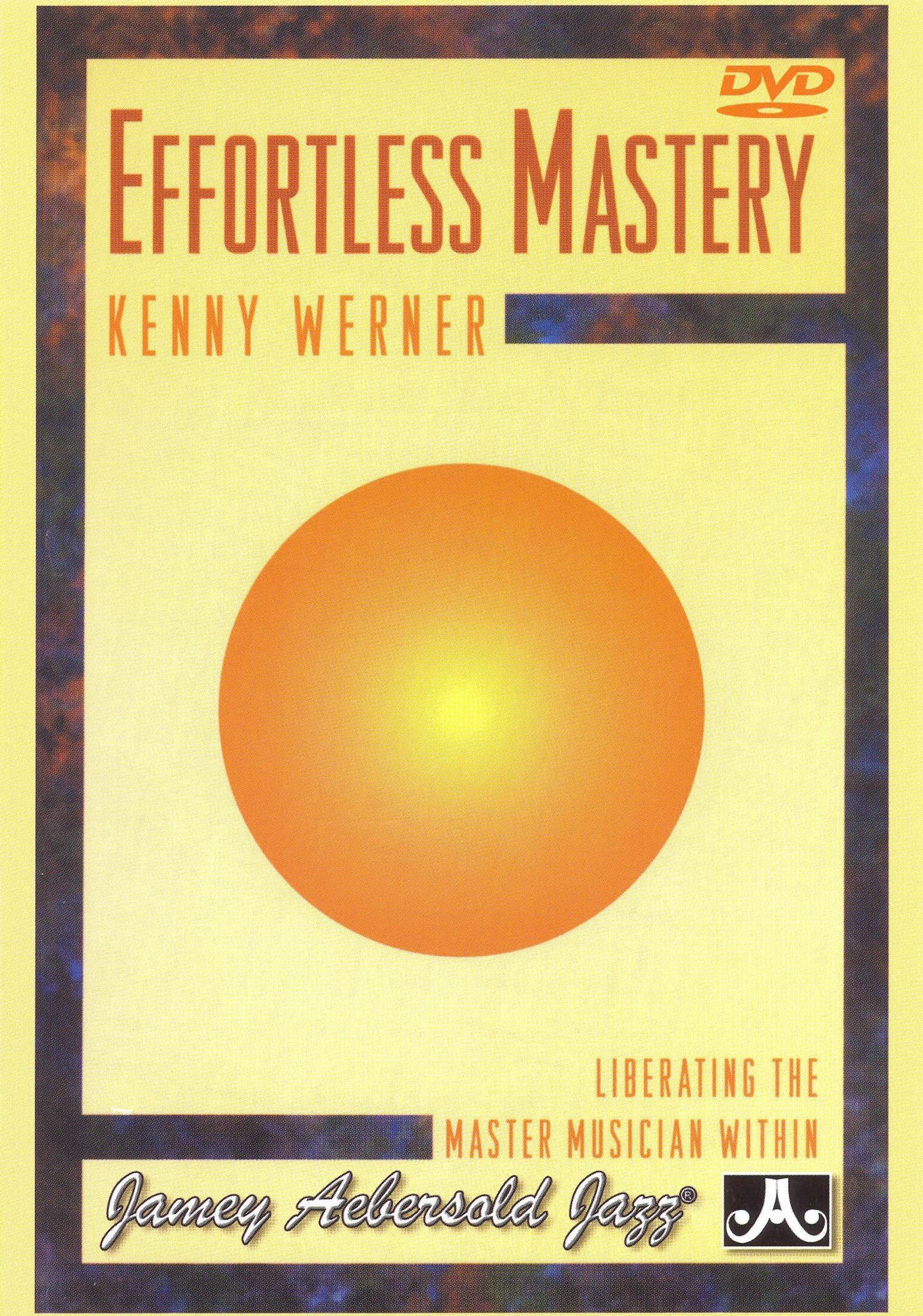 Kenny Werner: Effortless Mastery