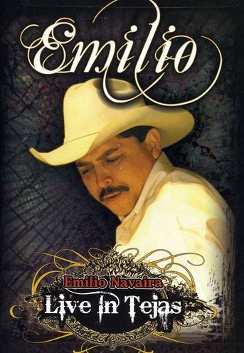Emilio Navaira: Live In Tejas