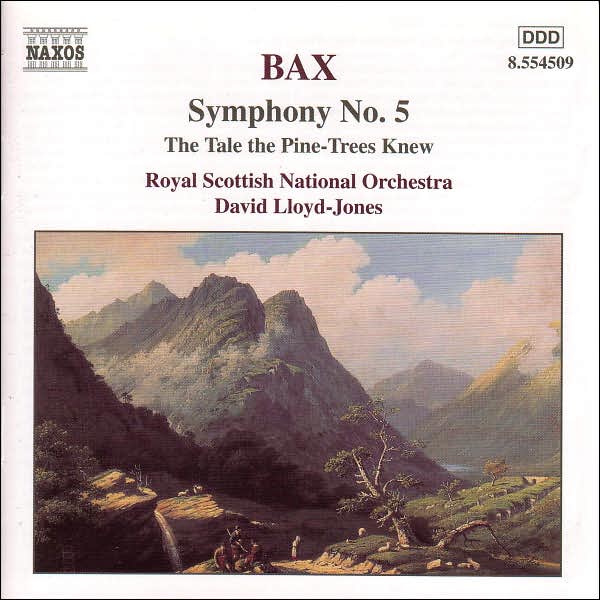Bax: Symphony No. 5, The Tale the Pine Trees Knew