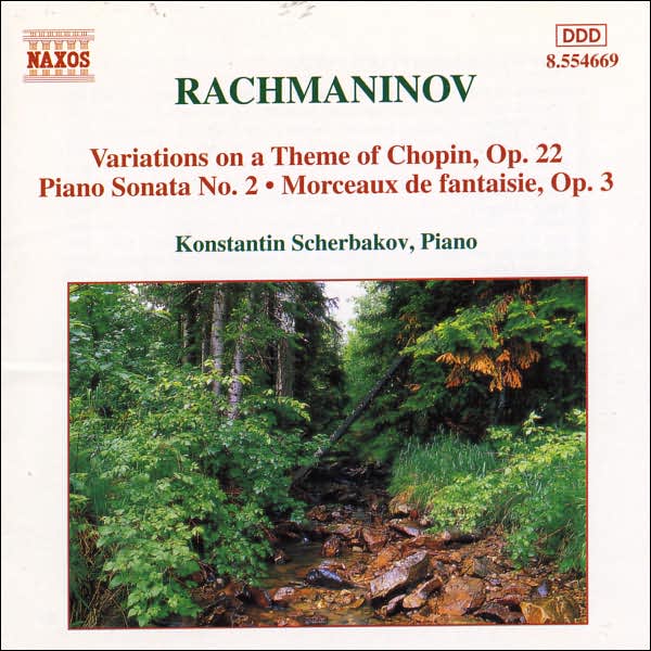 Rachamaninov: Piano Sonata No. 2; Variations on a theme by Chopin