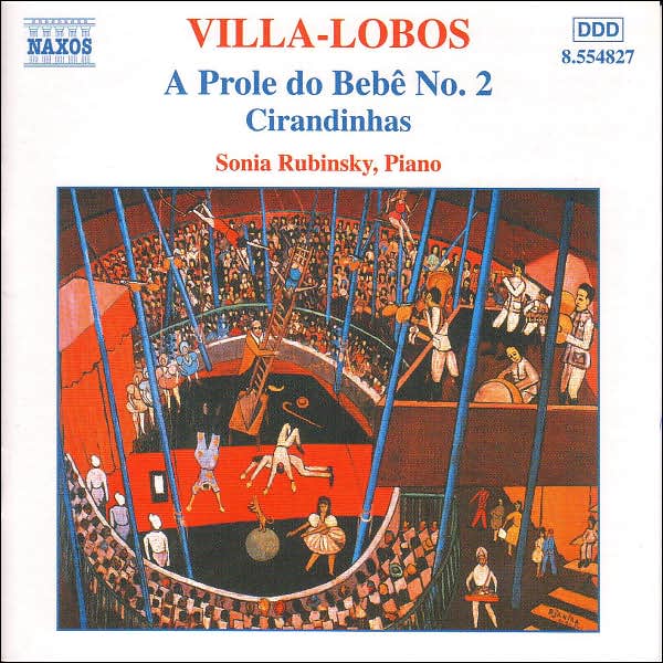 Villa-Lobos: A Prole do Beb?; Cirandinhas