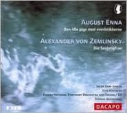 August Enna: Den lille pige med svovlstikkerne; Zemlinsky: Die Seejungfrau