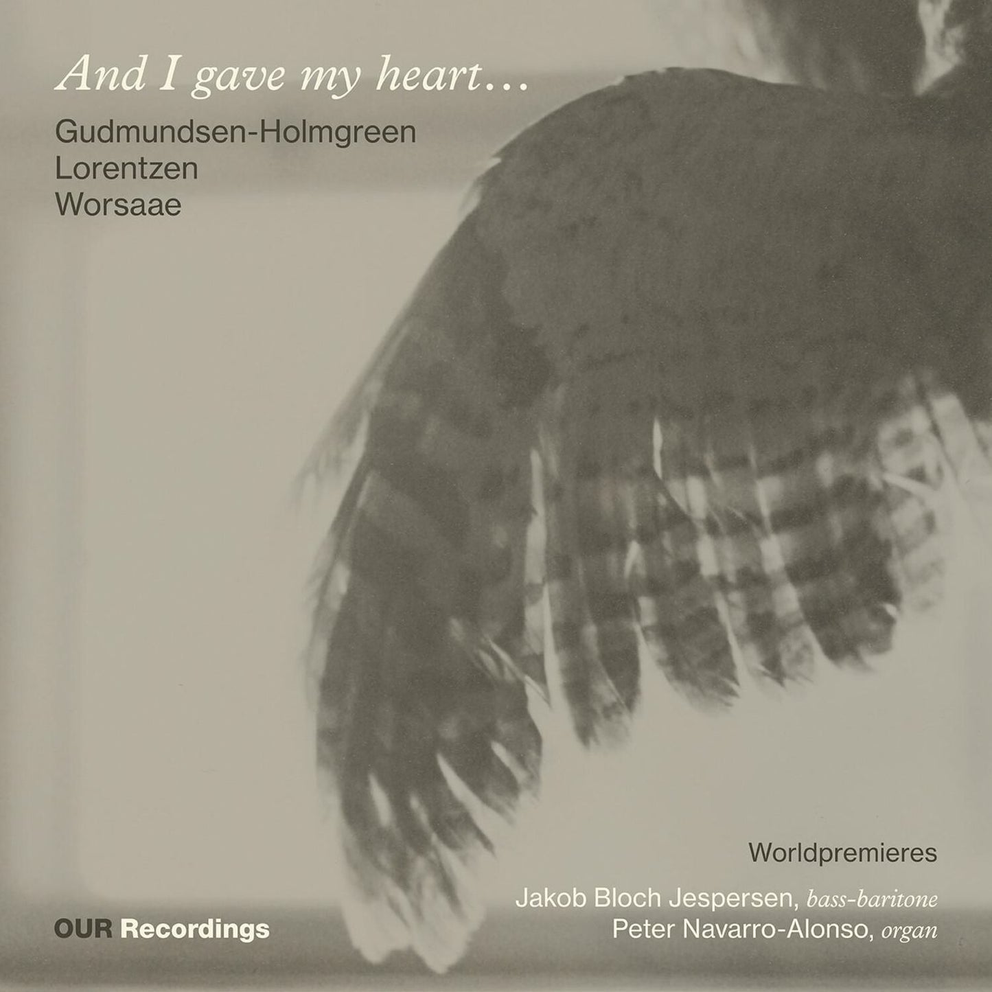And I Gave My Heart - Works For Bass-Singer & Orga (Jakob Bloch Jespersen)