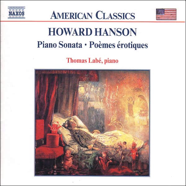 Hanson: Piano Sonata, Po?mes ?rotiques
