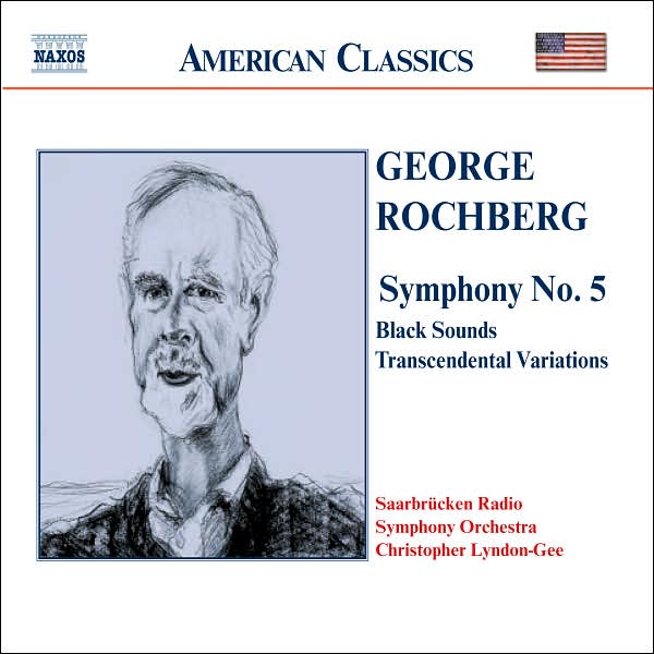 Rochberg: Symphony No. 5, Black Sounds, Transcendental Variations