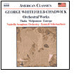 Chadwick: Orchestral Works