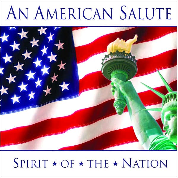 An American Salute: Spirit of the Nation