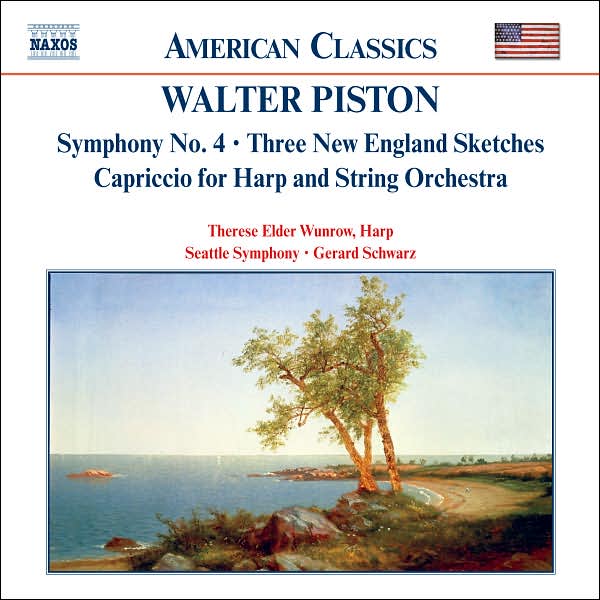 Piston: Symphony No. 4, Three New England Sketches, Capriccio for Harp and String Orchestra