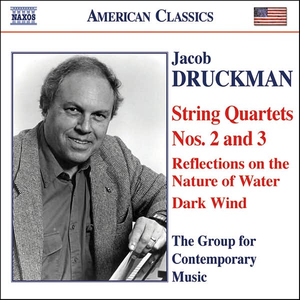 Jacob Druckman: String Quartets Nos. 2 &3