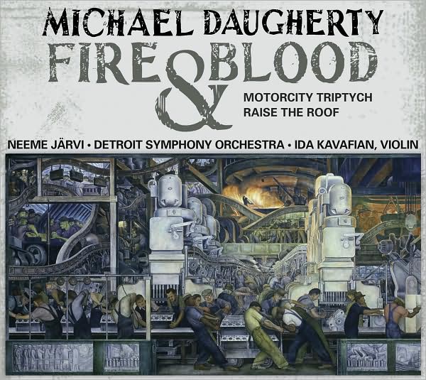 Michael Daugherty: Fire and Blood, MotorCity Triptych, Raise the Roof
