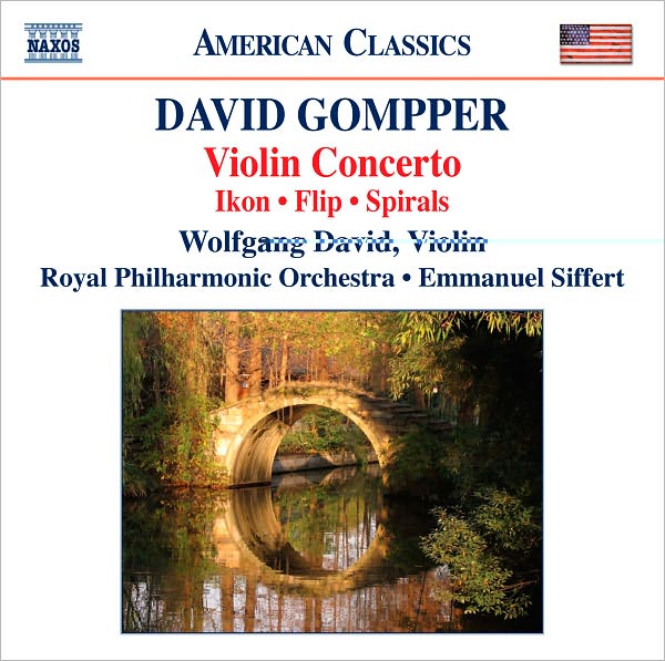 David Gompper: Violin Concerto; Ikon; Flip; Spirals