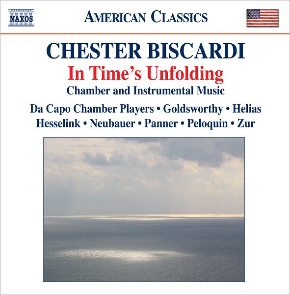 Chester Biscardi: In Time's Unfolding