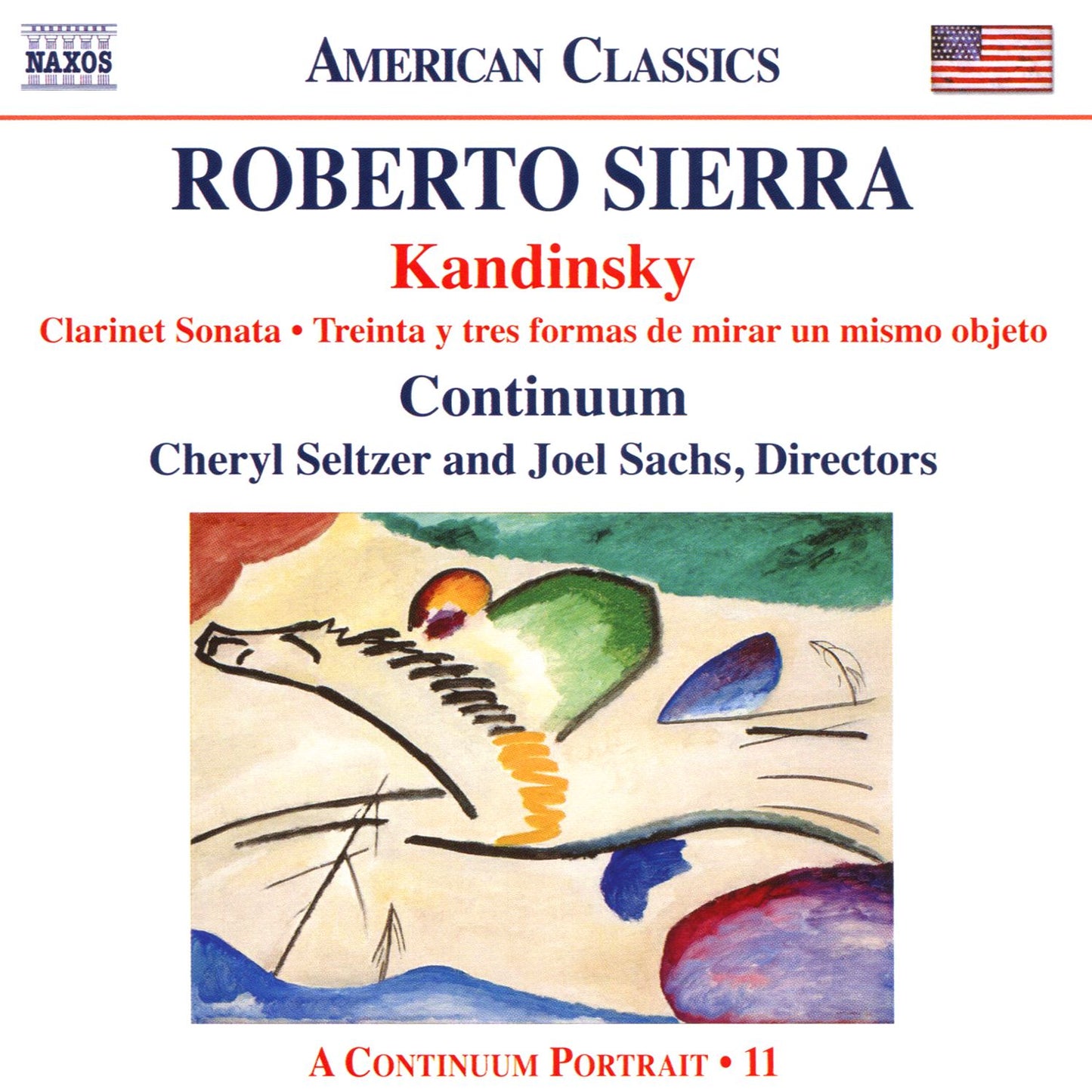 Roberto Sierra: Kandinsky - Clarinet Sonata; Treinta y tres formas de mirar un mismo objeto