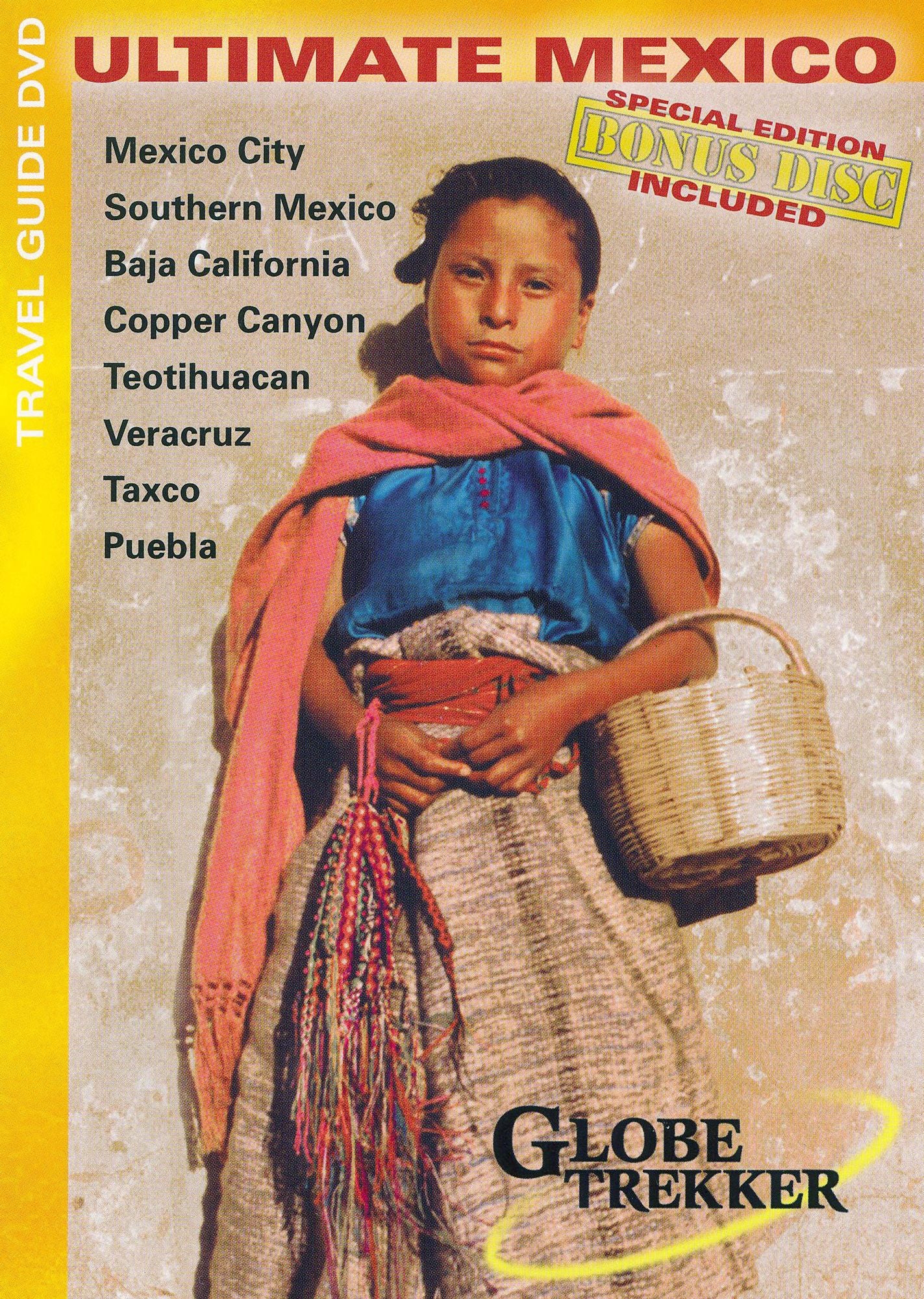 Globe Trekker: Ultimate Mexico