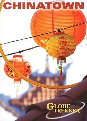 Globe Trekker: Chinatown