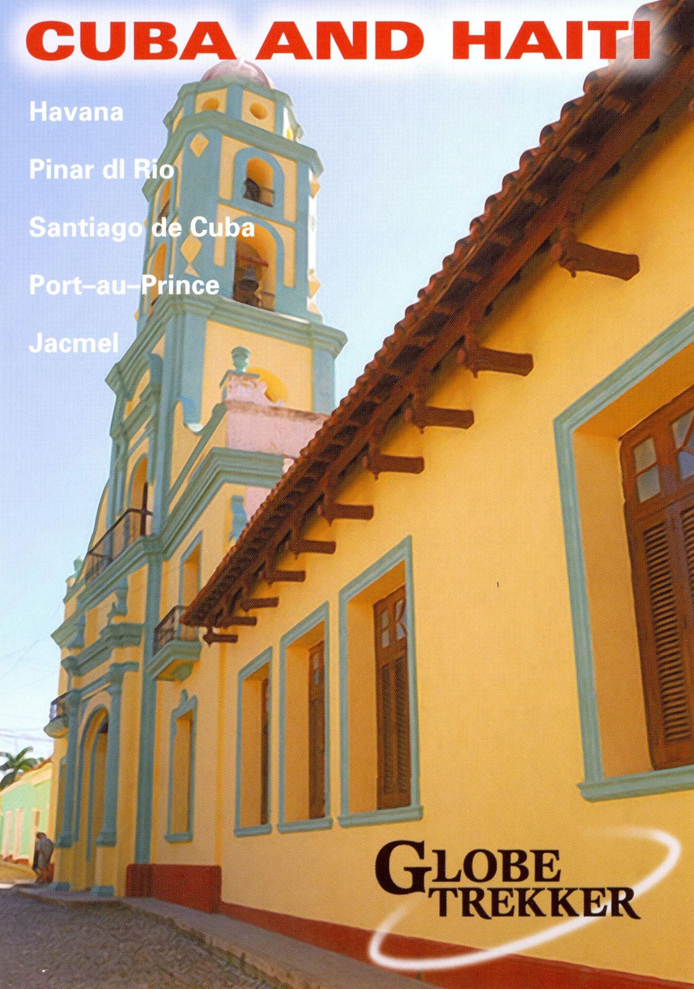 Globe Trekker: Cuba and Haiti