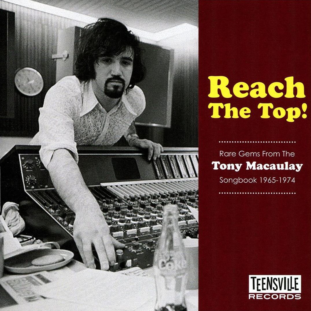 Reach the Top! Rare Gems From the Tony Macaulay Songbook, 1965-1974
