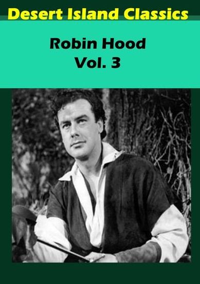 The Adventures of Robin Hood: Vol. 3