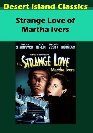 The Strange Love of Martha Ivers