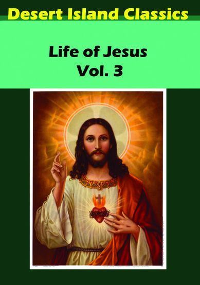 The Life Of Jesus: Vol. 3