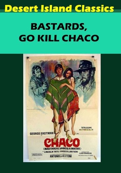Bastards Go Kill Chaco